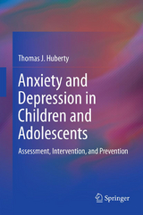 Anxiety and Depression in Children and Adolescents - Thomas J. Huberty