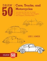 Draw 50 Cars, Trucks, and Motorcycles - Ames, L