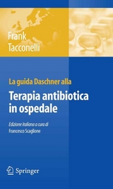 La guida Daschner alla terapia antibiotica in ospedale -  Uwe Frank,  Evelina Tacconelli