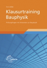 Klausurtraining Bauphysik - Eva Lübbe