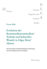 Evolution der Kommunikationsmedien/Technik und kultureller Wandel in Edgar Reitz’ «Heimat» - Goran Mijic