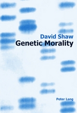 Genetic Morality - David Shaw