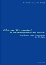 Ethik und Wissenschaft in der anthroposophischen Medizin - 