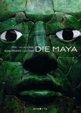 Die Maya - Éric Taladoire