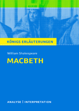 Macbeth von William Shakespeare - Textanalyse und Interpretation - William Shakespeare