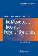 The Mesoscopic Theory of Polymer Dynamics - Vladimir N. Pokrovskii