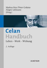 Celan-Handbuch - May, Markus; Goßens, Peter; Lehmann, Jürgen