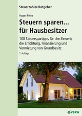 Steuern sparen...für Hausbesitzer 7. Auflage - Prühs, Hagen