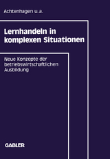 Lernhandeln in komplexen Situationen - 