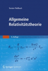 Allgemeine Relativitätstheorie - Torsten Fließbach