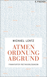 Atmen Ordnung Abgrund - Michael Lentz