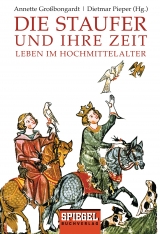 Die Staufer und ihre Zeit - 