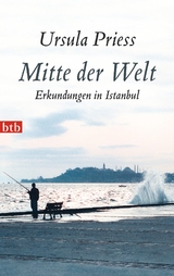 Mitte der Welt - Ursula Priess