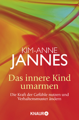 Das innere Kind umarmen - Jannes, Kim-Anne