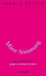 Miese Stimmung - Arnold Retzer