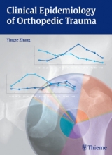 Clinical Epidemiology of Orthopedic Trauma - Yingze Zhang