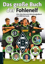 Das große Buch der Fohlenelf - Christoph Bausenwein