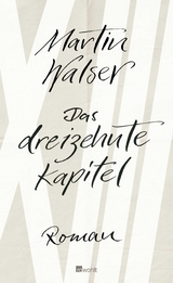 Das dreizehnte Kapitel - Martin Walser