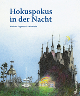 Hokuspokus in der Nacht - Mira Lobe