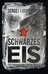 Schwarzes Eis - Sergej Lochthofen