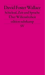 Schicksal, Zeit und Sprache - David Foster Wallace