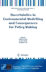 Uncertainties in Environmental Modelling and Consequences for Policy Making - 