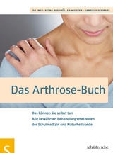 Das Arthrose-Buch - Dr. med. Petra Roßmüller-Meister, Gabriela Schwarz