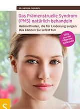 Das Prämenstruelle Syndrom (PMS) natürlich behandeln - Dr. Andrea Flemmer