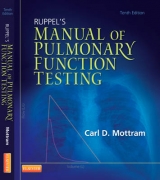 Ruppel's Manual of Pulmonary Function Testing - Mottram, Carl