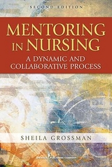 Mentoring in Nursing - Grossman, Sheila C.