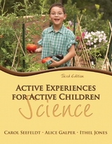 Active Experiences for Active Children - Seefeldt, Carol; Galper, Alice; Jones, Ithel