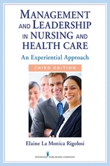 Management and Leadership in Nursing and Health Care - Rigolosi, Elaine La Monica