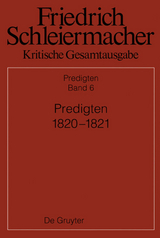 Friedrich Schleiermacher: Kritische Gesamtausgabe. Predigten / Predigten 1820-1821 - 