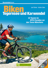 Biken Tegernsee und Karwendel - Achim Zahn, Jan Führer