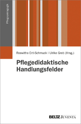 Pflegedidaktische Handlungsfelder - 