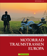 Motorrad Traumstraßen Europa - Ralf Schröder u. a.