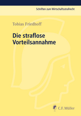 Die straflose Vorteilsannahme - Tobias Friedhoff