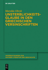 Unsterblichkeitsglaube in den griechischen Versinschriften - Matylda Obryk