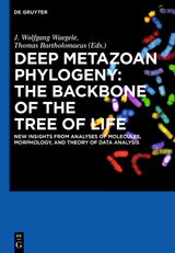 Deep Metazoan Phylogeny: The Backbone of the Tree of Life - 