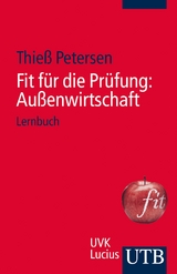 Fit für die Prüfung: Außenwirtschaft - Thieß Petersen