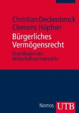 Bürgerliches Vermögensrecht - Christian Deckenbrock, Clemens Höpfner