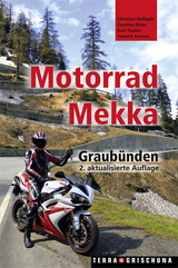 Motorrad-Mekka Graubünden - Fischer, Kurt; Bürer, Caroline; Kramm, Yannick; Rathgeb, Christian