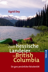 Zwei hessische Landeier in British Columbia - Sigrid Dey