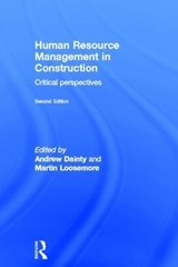 Human Resource Management in Construction - Dainty, Andrew; Loosemore, Martin