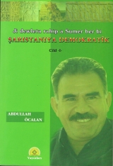 Ji dewleta rahip a Sumer ber bi Şaristaniya Demokratîk / Ji dewleta rahip a Sumer ber bi Şaristaniya Demokratîk - Abdullah Öcalan