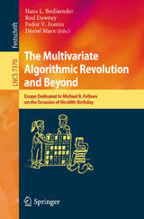 The Multivariate Algorithmic Revolution and Beyond - 