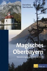 Magisches Oberbayern - Dorothea Steinbacher