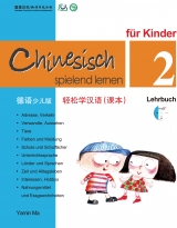 Chinesisch Spielend Lernen für Kinder - Lehrbuch 2 (+CD) - Ma, Yamin; Hanban, Confucius Institute Headquarters