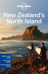 Lonely Planet New Zealand's North Island - Lonely Planet; Atkinson, Brett; Bennett, Sarah; Dragicevich, Peter; Rawlings-Way, Charles