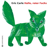 Hallo, roter Fuchs - Eric Carle